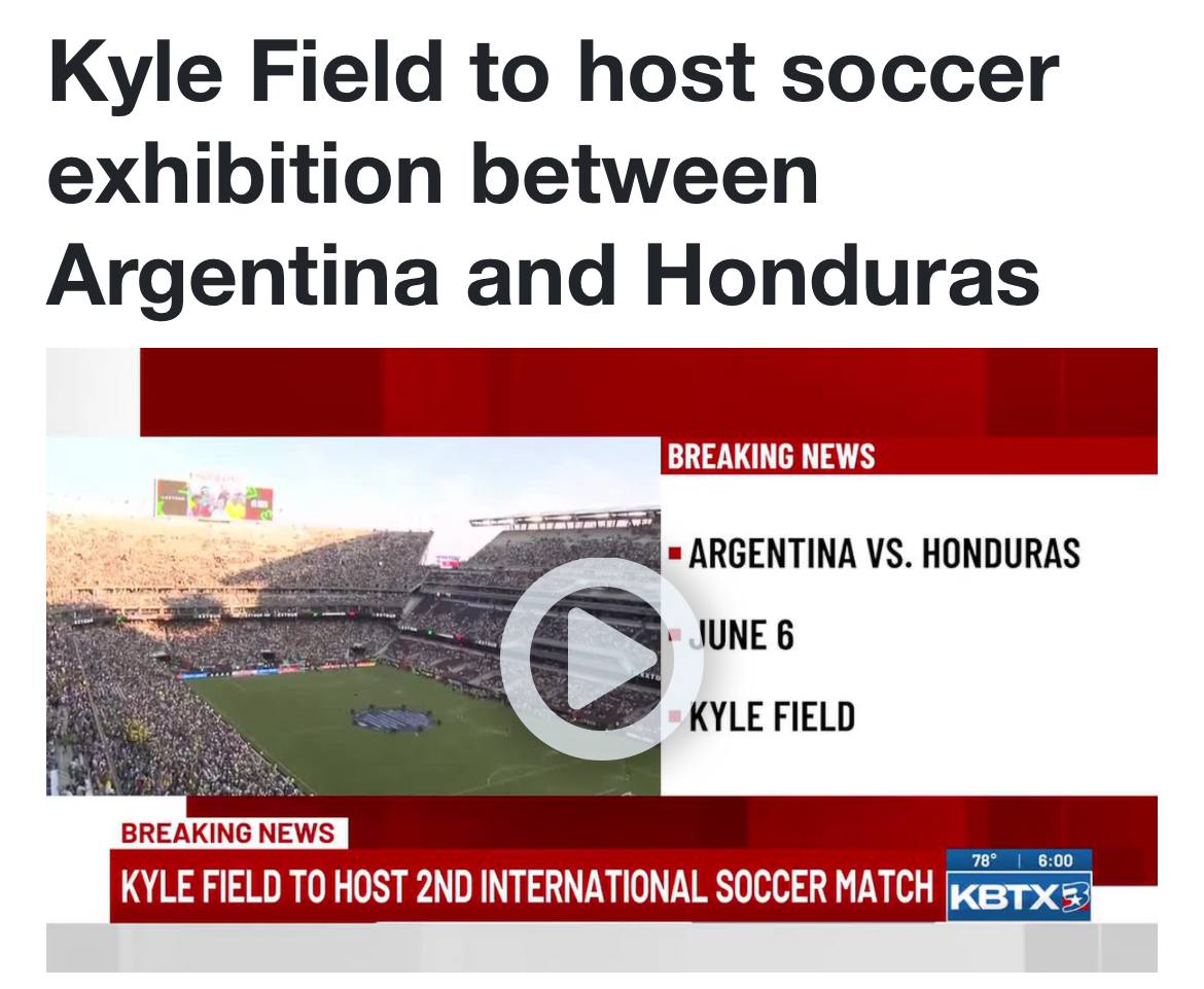 Messi at Kyle Field? Argentina vs. Honduras Coming to College Station June 6